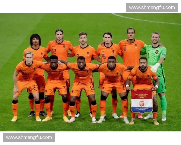 2026年世界杯荷兰队首发阵容预测及赛程分析